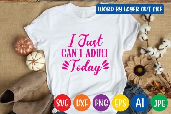 Download I Just Can't Adult Today Svg Design - Premium Resources