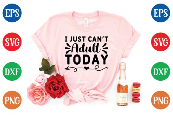 Download I Just Can't Adult Today Svg - Premium Bundle